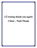 Lễ trưởng thành của người Chăm – Ninh Thuận