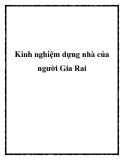 Kinh nghiệm dựng nhà của người Gia Rai