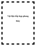 Vật liệu bếp hợp phong thủy