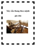 Xây cầu thang theo mệnh gia chủ