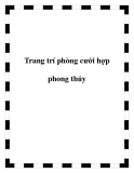 Trang trí phòng cưới hợp phong thủy