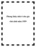 Phong thủy nhà ở cho gia chủ sinh năm 1959