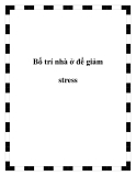 Bố trí nhà ở để giảm stress