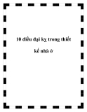 10 điều đại kỵ trong thiết kế nhà ở