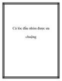 Cá lóc đầu nhím được ưa chuộng