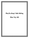 Huyền thoại linh thiêng Phủ Tây Hồ