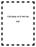 Giải pháp xử lý nhà tóp hậu