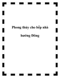 Phong thủy cho bếp nhà hướng Đông