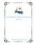 CÂU HỎI TRẮC NGHIỆM THƯƠNG MẠI ĐIỆN TỬ
