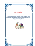 LUẬN VĂN : Các biện pháp năng cao chất lượng công tác quản trị tiêu thụ hàng hóa tại công ty TNHH thương mại Dược phẩm Đông Nam