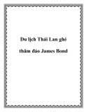 Du lịch Thái Lan ghé thăm đảo James Bond