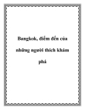 Bangkok, điểm đến của những người yêu thích khám phá