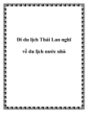 Đi du lịch Thái Lan nghĩ về du lịch nước nhà