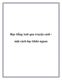 Học tiếng Anh qua truyện cười một cách học khôn ngoan
