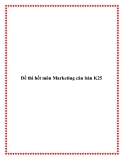 Đề thi hết môn Marketing căn bản K25