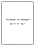 Tiếng Anh giao tiếp và những trở ngại của dân công sở