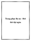 Trang phục Ba na - Hơi thở đại ngàn