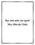 Đạo chia nước của người Mày (Dân tộc Chứt)