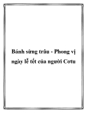 Bánh sừng trâu - Phong vị ngày lễ tết của người Cơtu