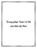 Trang phục Nam và Nữ của dân tộc Dao