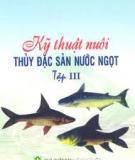 Kinh nghiệm nuôi thủy đặc sản nước ngọt: Tập 1