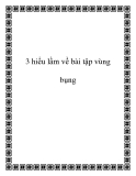 3 hiểu lầm về bài tập vùng bụng 