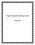 Tập thể dục để phòng tránh ung thư