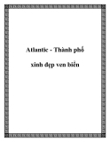 Atlantic - Thành phố xinh đẹp ven biển