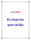 Giáo trình Kỹ thuật bảo quản tài liệu