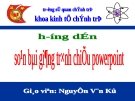 Hướng dẫn soạn bài giảng trình chiếu Powerpoint