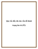 Quy tắc đầy đủ cho vấn đề đánh trọng âm từ (P2)