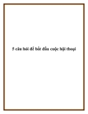 Tài liệu về 5 câu hỏi để bắt đầu cuộc hội thoại