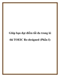 Giúp bạn đạt điểm tối đa trong kì thi TOEIC Re-designed (Phần I)