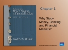 Why Study Money, Banking, and Financial Markets?