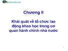 Chương II Khái quát về tổ chức lao động khoa học trong cơ quan hành chính nhà nước