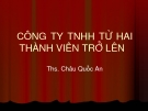 CÔNG TY TNHH TỪ HAI THÀNH VIÊN TRỞ LÊN 