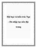 Hội họa và kiến trúc Nga - Du nhập tạo nên đặc trưng