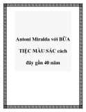 Antoni Miralda và BỮA TIỆC MÀU SẮC cách đây gần 40 năm