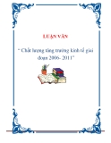 LUẬN VĂN: Chất lượng tăng trưởng kinh tế giai đoạn 2006- 2011