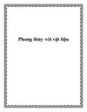 Phong thủy với vật liệu