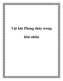 Vật khí Phong thủy trong hôn nhân