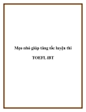 Mẹo nhỏ giúp tăng tốc luyện thi TOEFL iBT