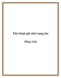 Thủ thuật ghi nhớ trọng âm tiếng Anh