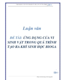 ỨNG DỤNG CỦA VI SINH VẬT TRONG QUÁ TRÌNH TẠO RA KHÍ SINH HỌC BIOGA