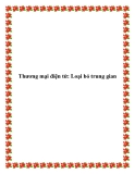 Thương mại điện tử: Loại bỏ trung gian.