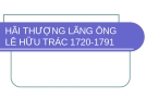 HÃI THƯỢNG LÃNG ÔNG  LÊ HỮU TRÁC 1720-1791