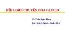 RỐI LOẠN CHUYỂN HÓA GLUCID