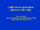 CHẨN ĐOÁN HÌNH ẢNH  BỘ MÁY TIẾT NIỆU