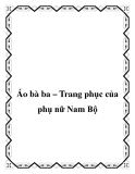 Áo bà ba – Trang phục của phụ nữ Nam Bộ