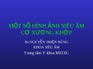 MỘT SỐ HÌNH ẢNH SIÊU ÂM CƠ XƯƠNG KHỚP